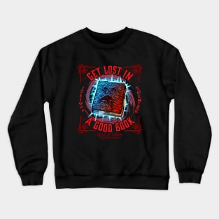 Get Lost In A Good Book Crewneck Sweatshirt